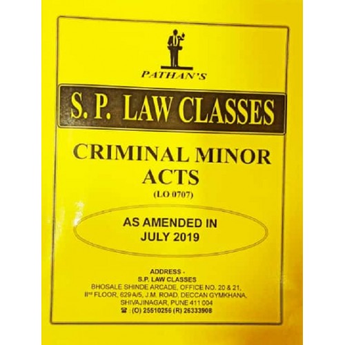 Pathan's Criminal Minor Acts for BA. LL.B [SP Notes July 2019 Syllabus] by Prof. A. U. Pathan | S. P. Law Classes